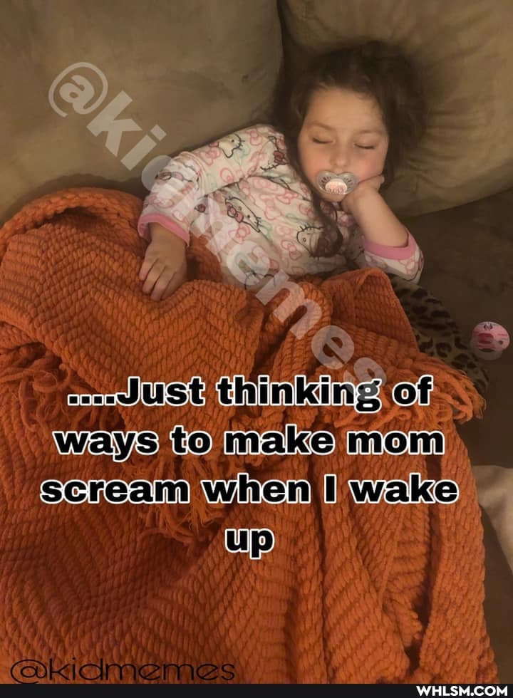 mst
WEENS GO Mom wien U waka
Up