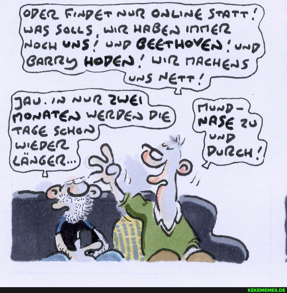 PER. Fraper mut Online Starr!
WAS HABEN Inriel?
Noch unp GEETHOVEN 'unp