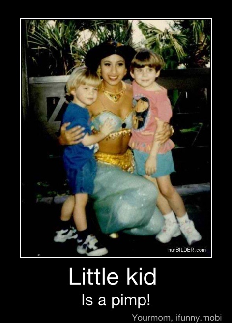 Little kid
Is a pimp! - Little kid
Is a pimp!