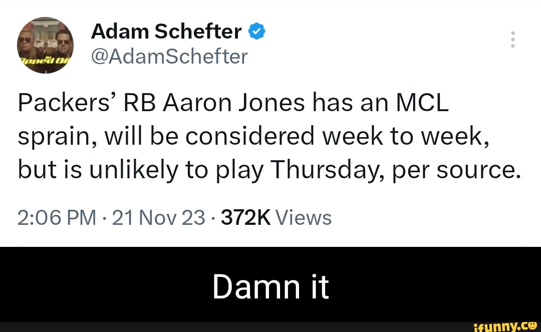 Adam Schefter AcdamSchefter Packers' RB Aaron Jones has an MCL sprain ...