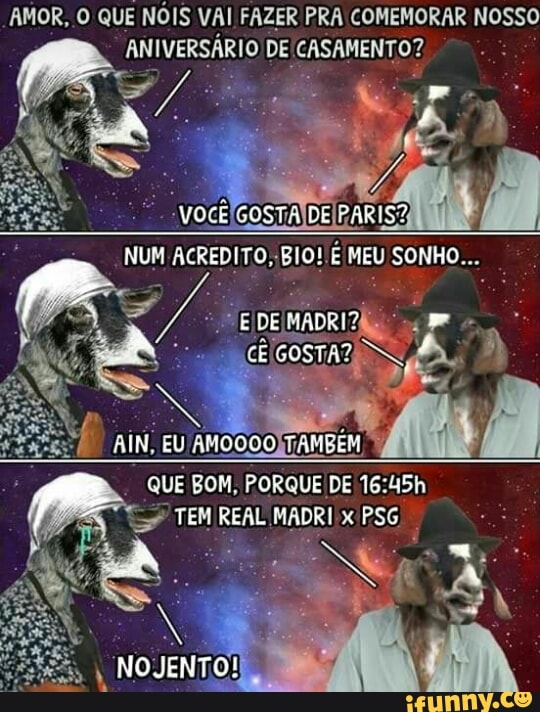 AMOR, O QUE NÓIS VAI FAZER PRA COMEMORAR NOSSO
ANIVERSÁRIO DE! CASAMENTOS