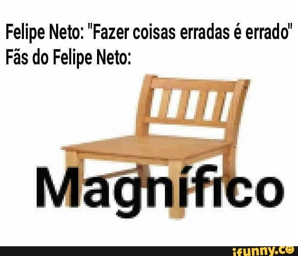 Felipe Neto: "Fazer coisas erradas é errado!
Fãs do Felipe Neto: