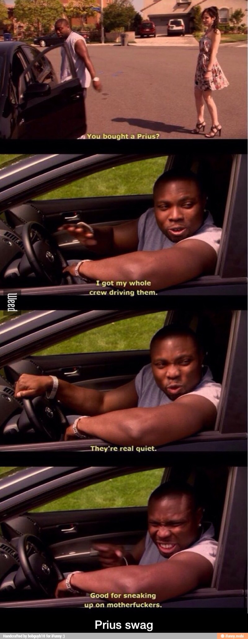 --They're real quiet. - Prius swag