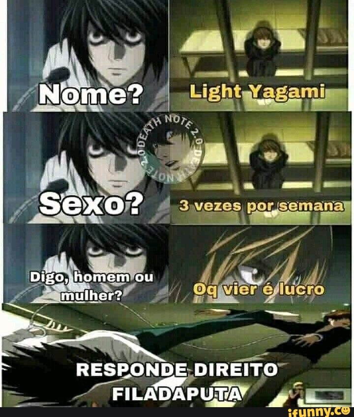 Nóme?
Sexo?
Gigo, homeim ou múlher?
RESPONDE DIREITO FILADAPUTA?