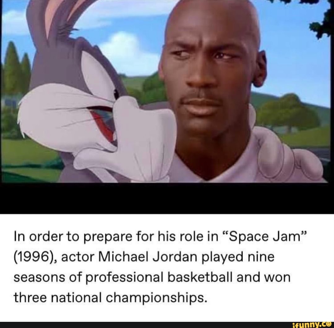 In order to prepare for his role in "Space Jam" (1996), actor Michael