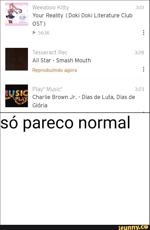 FR
AA x
normal
Your Reality (Doki Doki Literature Club
OST)
Gloria
SO pareco