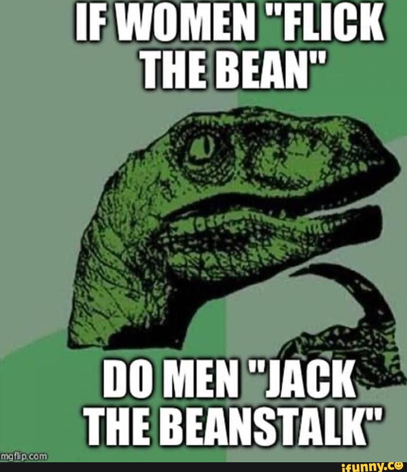 Beanstalk memes. Best Collection of funny Beanstalk pictures on iFunny