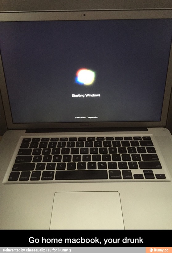 Go home macbook, your drunk - Go home macbook, your drunk