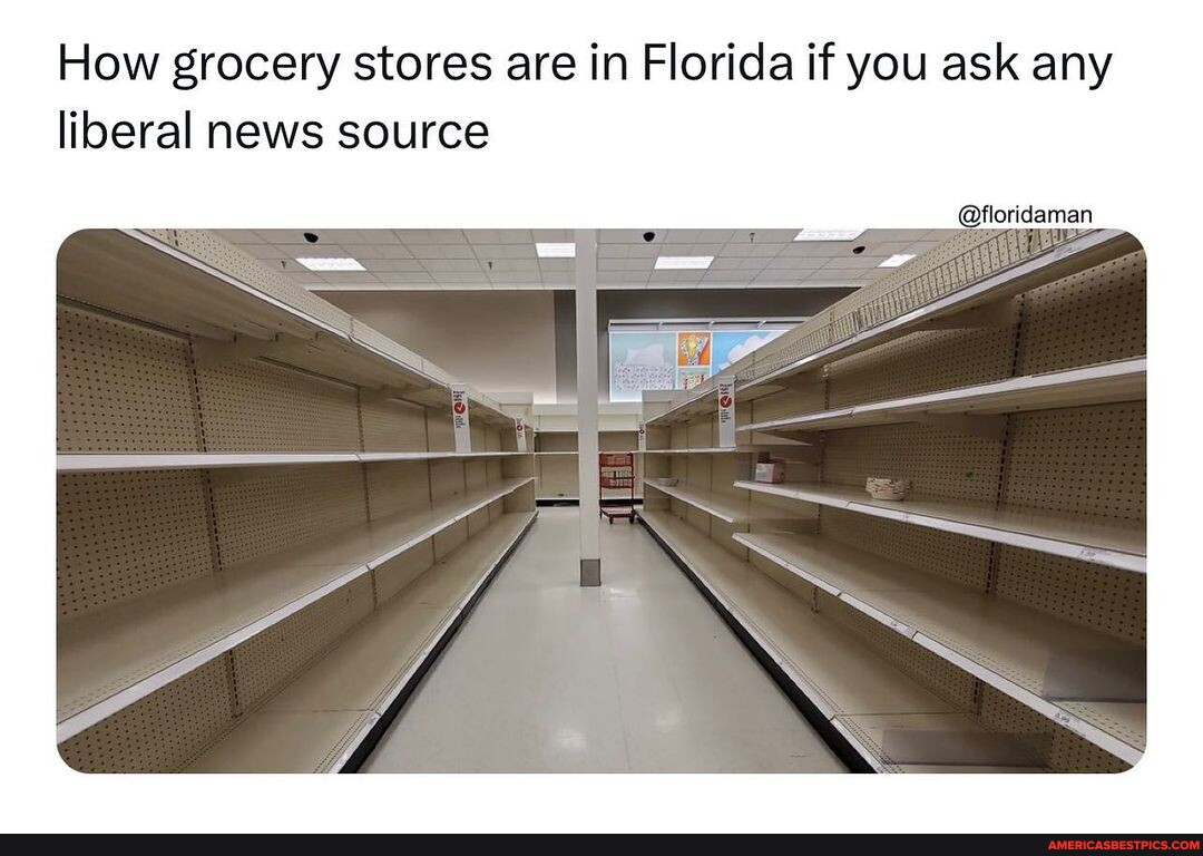 complete-propaganda-how-grocery-stores-are-in-florida-if-you-ask