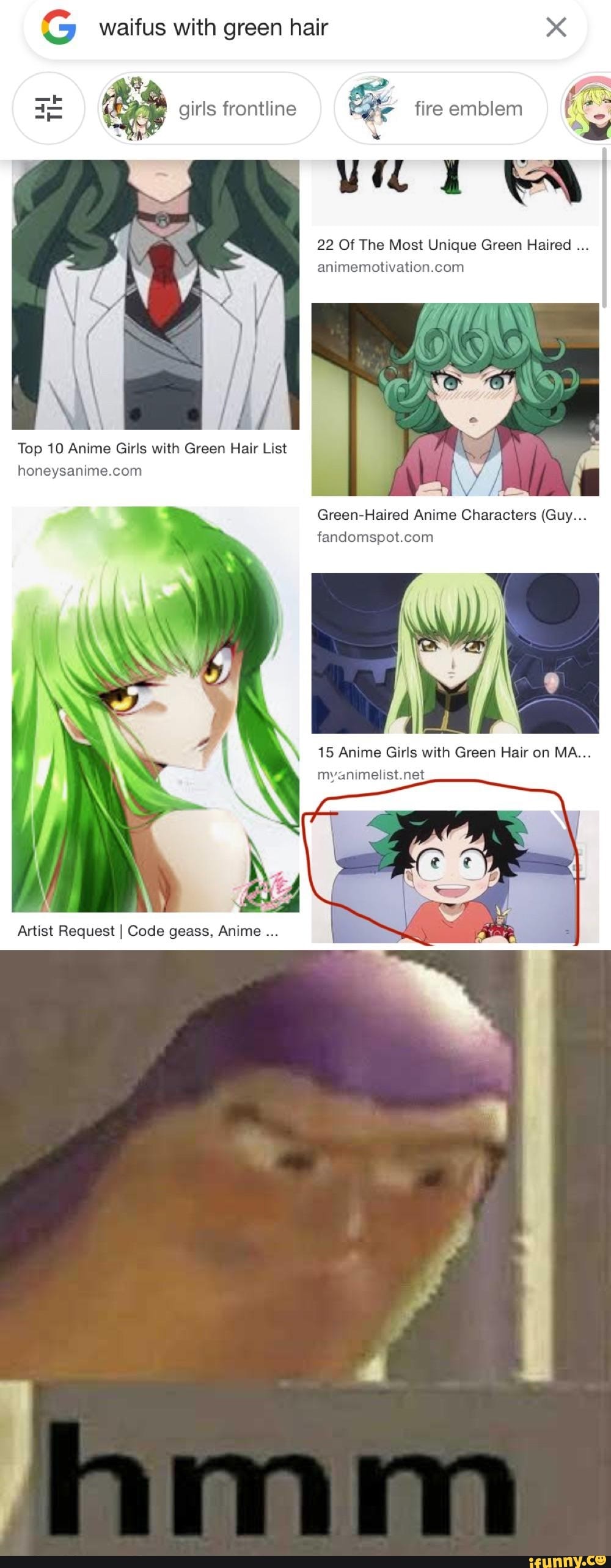 waifus with green hair
girls frontline fire emblem
Vicd ww
22 Of The Most Unique Green Haired
Top 10 Anime Girls with Green Hair List
hone, sarime com
Green-Haired Anime Characters (Guy...
fandor tcom
15 Anime Girls with Green Har on MA...
Artist Request I Code geass. Anime