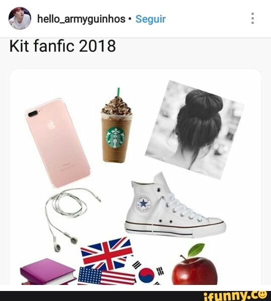 CR) hello armyguinhos Seguir
Kit fanfic 2018