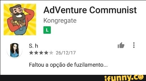 Kongregate
Faltou a opção de fuzilamento...
