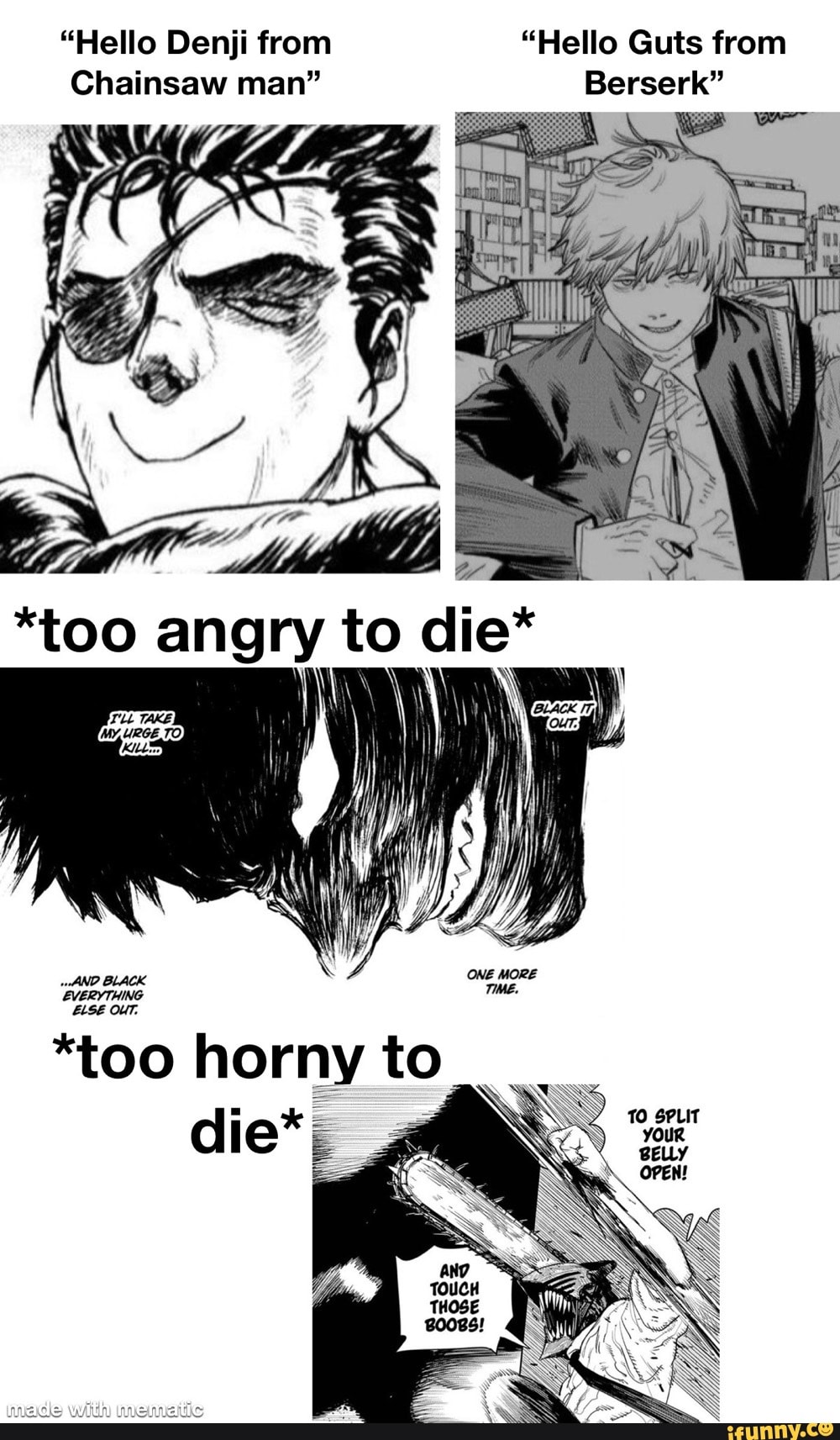 "Hello Denji from "Hello Guts from Chainsaw man" Berserk" angny to "too
