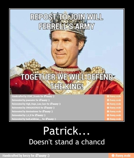 Patrick...
Doesn't stand a chancd - Patrick...
Doesn't stand a chancd