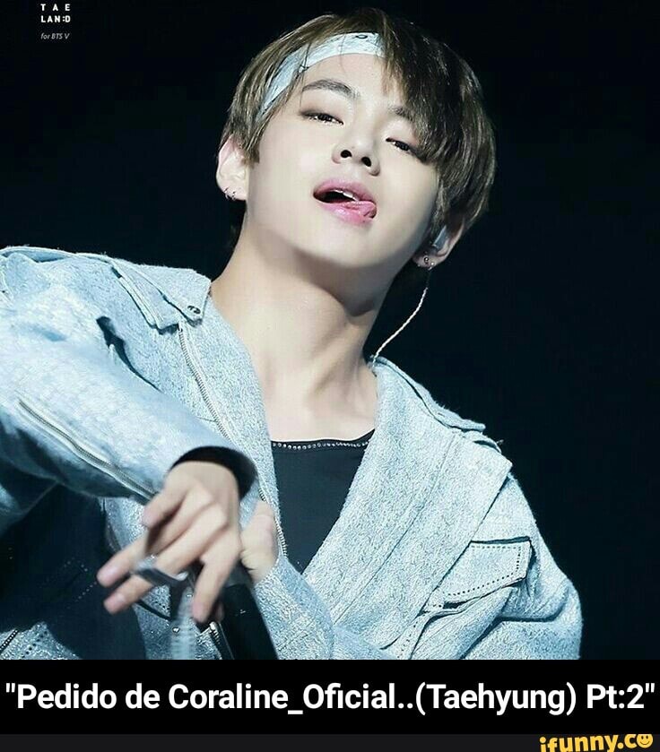 "Pedido de Coraline Oficial..(Taehyung) Pt:2" - "Pedido de Coraline_Oficial..(Taehyung) Pt:2"