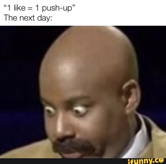 1 push-up"
The next day: