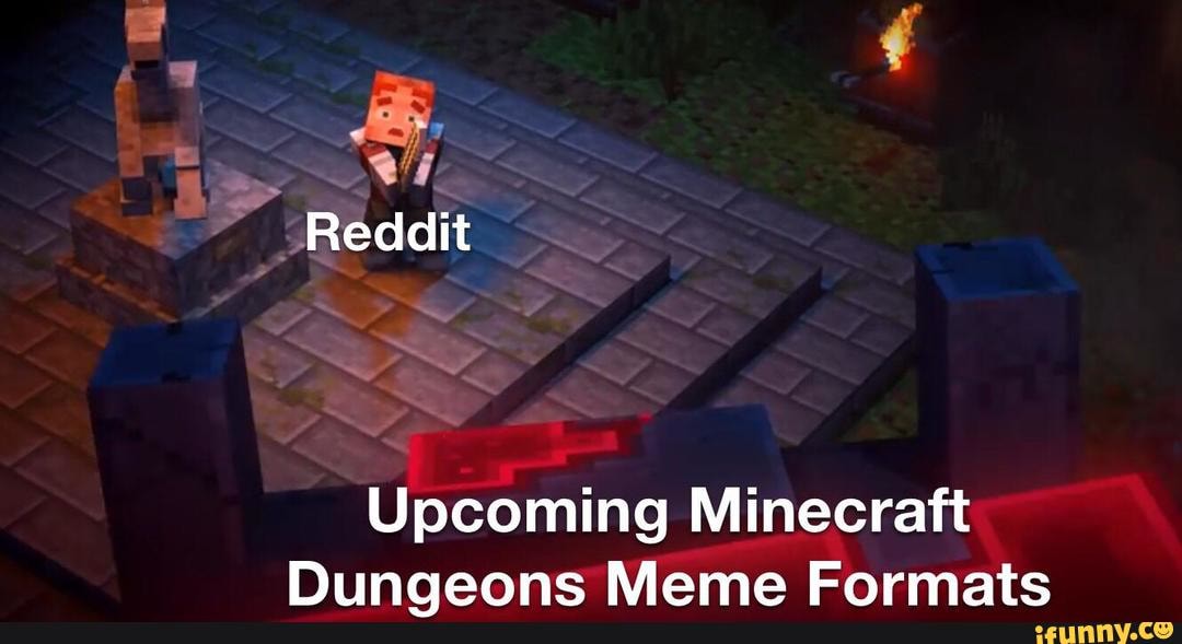 upcoming-minecraft-dungeons-meme-formats-ifunny