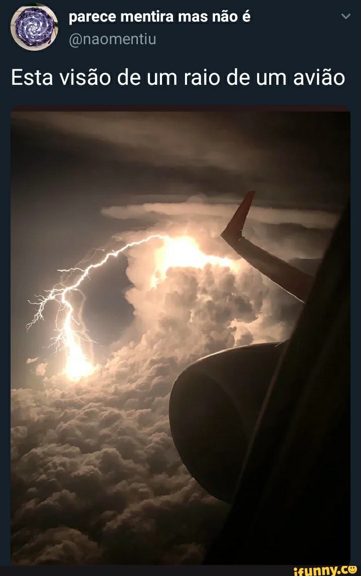 parece mentira mas não é
Esta visão de um raio de um avião