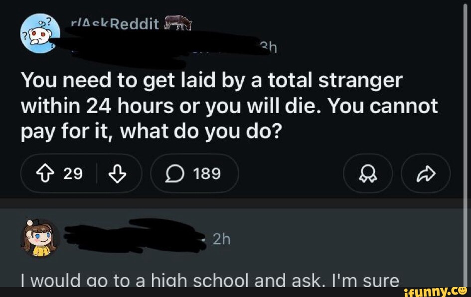 Ah You need to get laid by a total stranger
