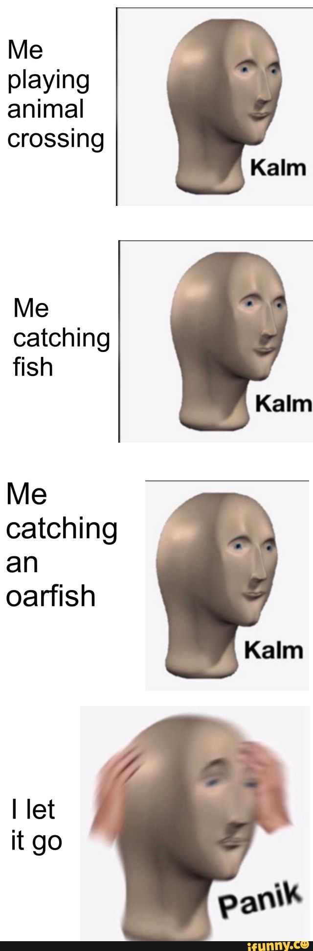 playing
animal
crossing
catching
Me
catching
FE A
oarfish