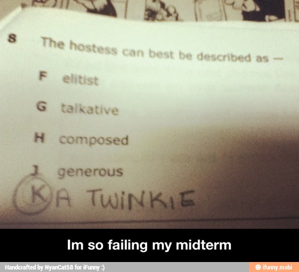 Im so failing my midterm - Im so failing my midterm