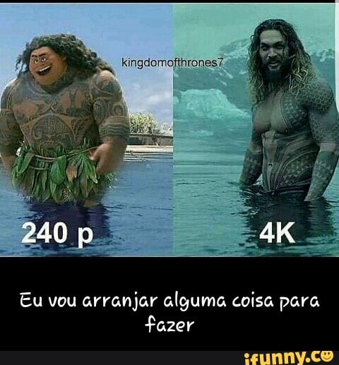Eu vou arranjar alguma coisa para
fazer - Eu vou arranjar alguma coisa para fazer