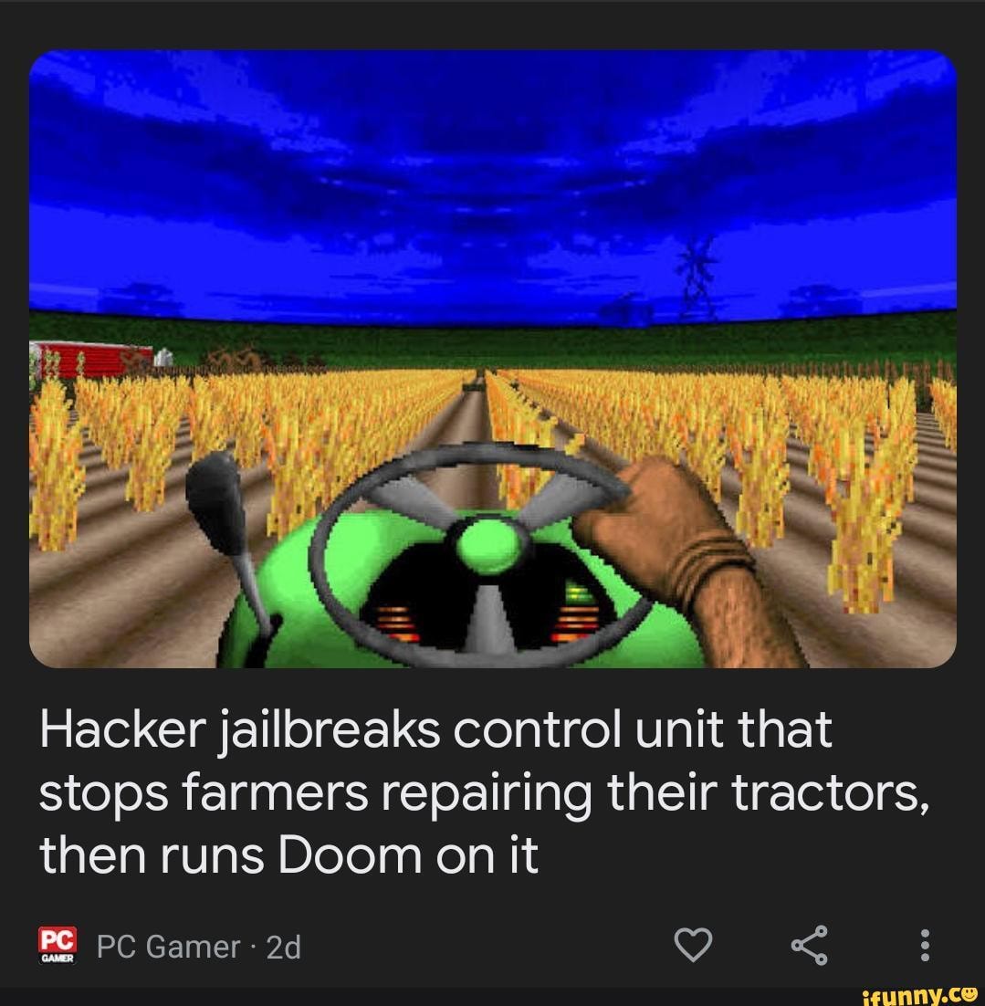 Ed rr. Hacker jailbreaks control unit that stops farmers repairing