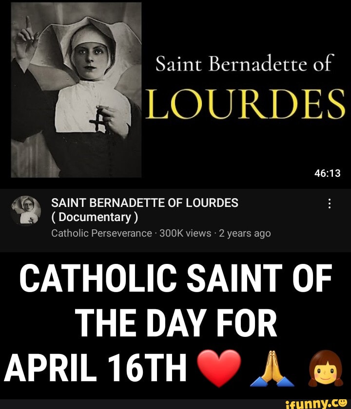 Saint Bernadette Of LOURDES SAINT BERNADETTE OF LOURDES Catholic Saint Bernadette Of LOURDES SAINT BERNADETTE OF LOURDES Catholic