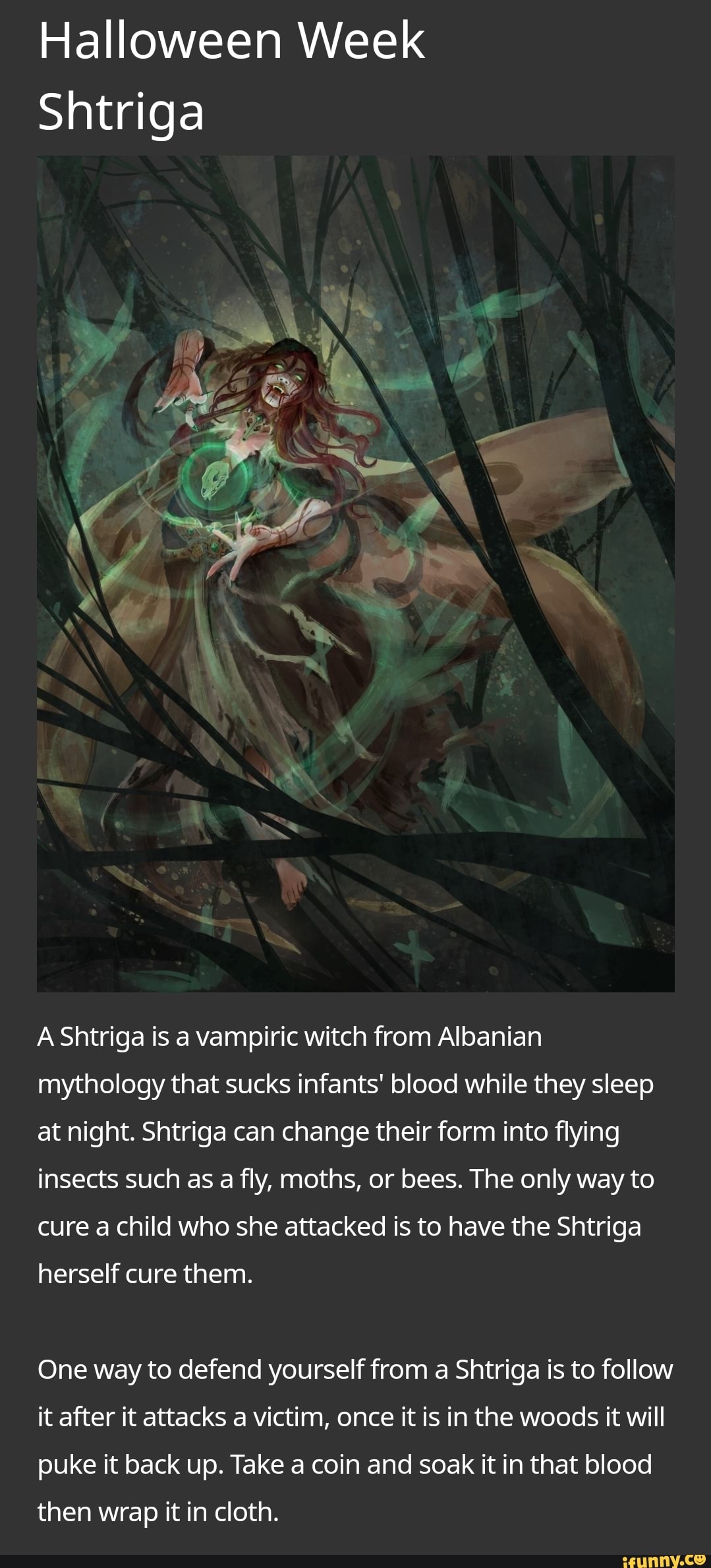 Halloween Week Shtriga A Shtriga is a vampiric witch from Albanian