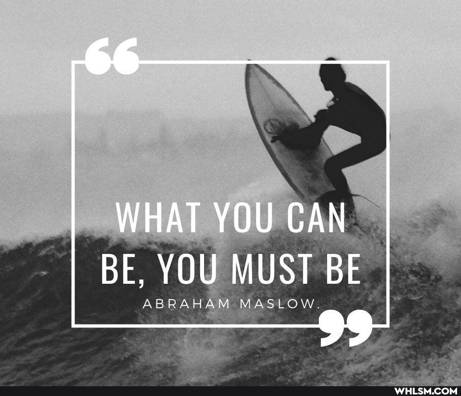 WHAT YOU CAN BE, YOU MUST BE