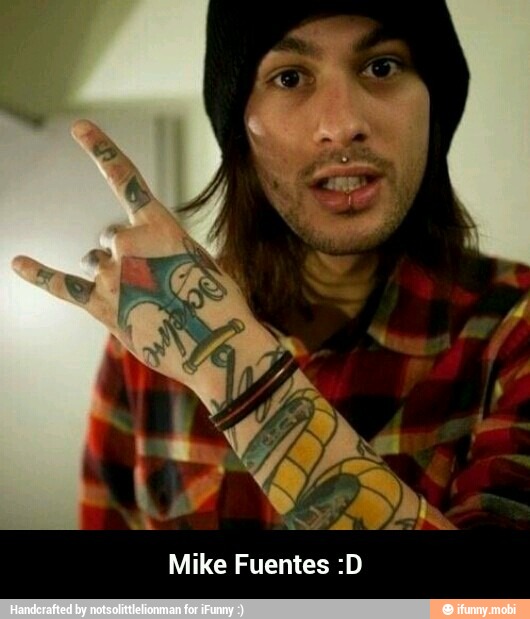 Mike Fuentes :D - Mike Fuentes :D