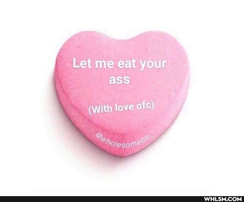 Let me eat you ass
eh
(with owe