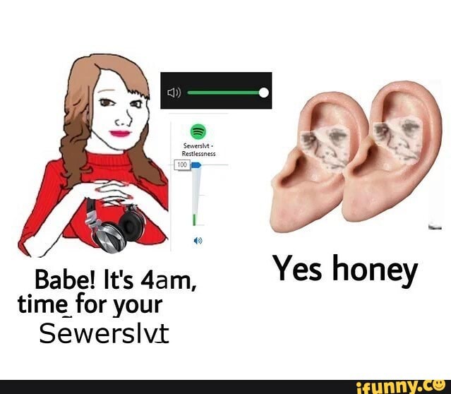 Yes honey
