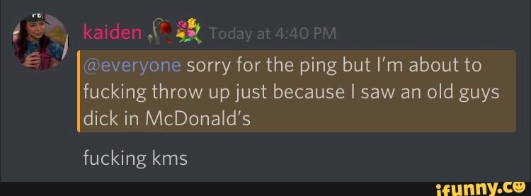 A Fix Everyone Sorry For The Ping But I M About To Fucking Throw Up Just Because I Saw An Old Guys Dick In Mcdonald S Fucking Kms