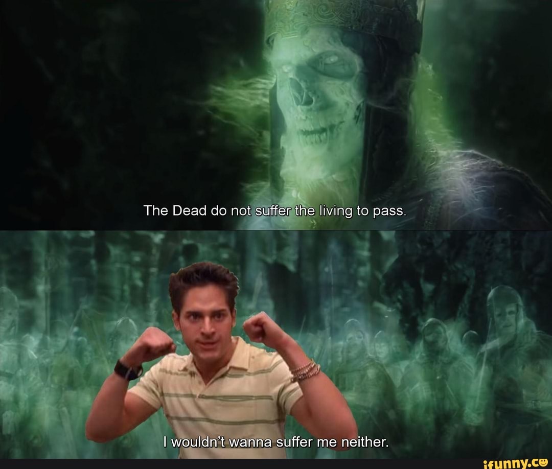 I wouldn't suffer me neither.