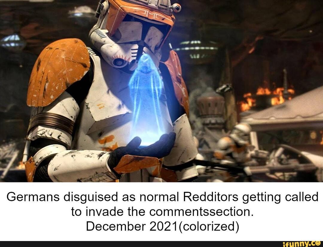 The Germans disguised as normal Redditors getting called to invade the ...