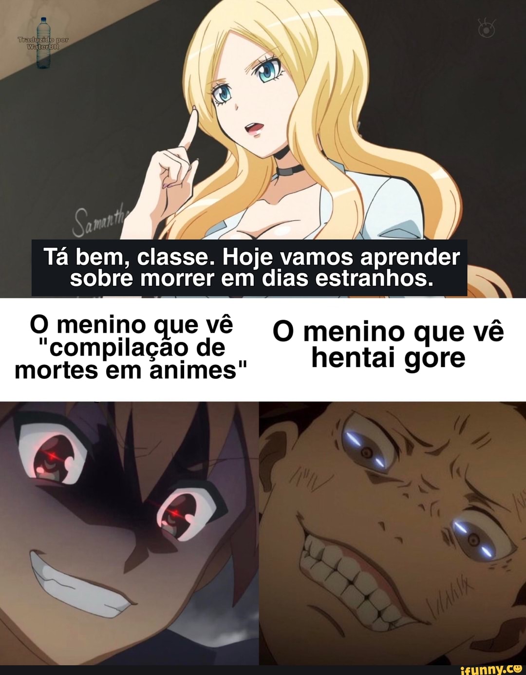 Tá bem, classe. Hoje vamos aprender sobre morrer em dias estranhos.
O menino que vê O menino que vê compilação de
mortes em animes"
hentai gore