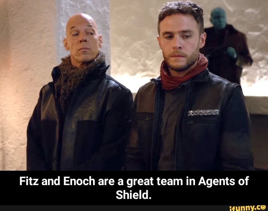 Fitz and Enoch are a great team in Agents of
Shield. - Fitz and Enoch are a great team in Agents of Shield.