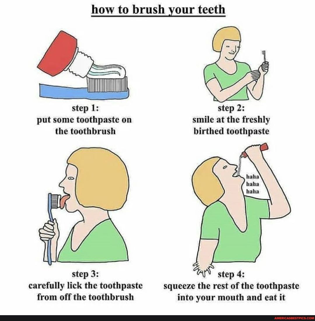 How to brush your teeth step 1 put some toothpaste on smile at the