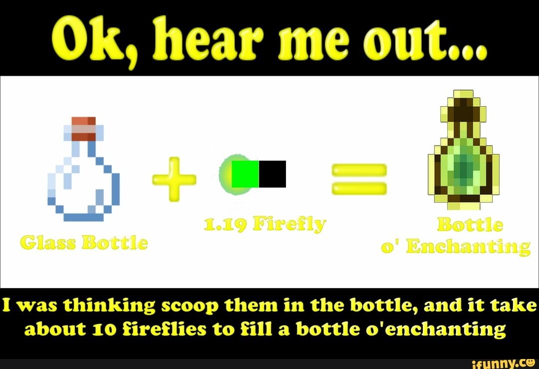 Ok, hear me out... al Glass Bottie o' Enchanting I was thinking scoop