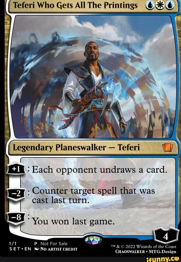 Teferi Who Gets All The Printings Legendary Planeswalker - Teferi Each 