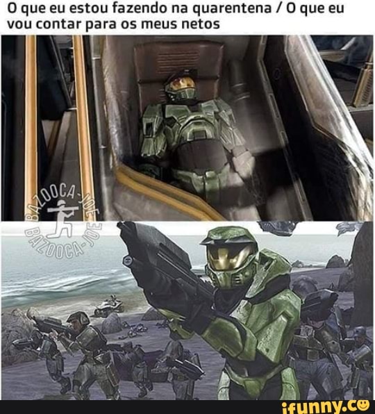 O que eu estou fazendo na quarentena O que eu
vou contar para os meus netos