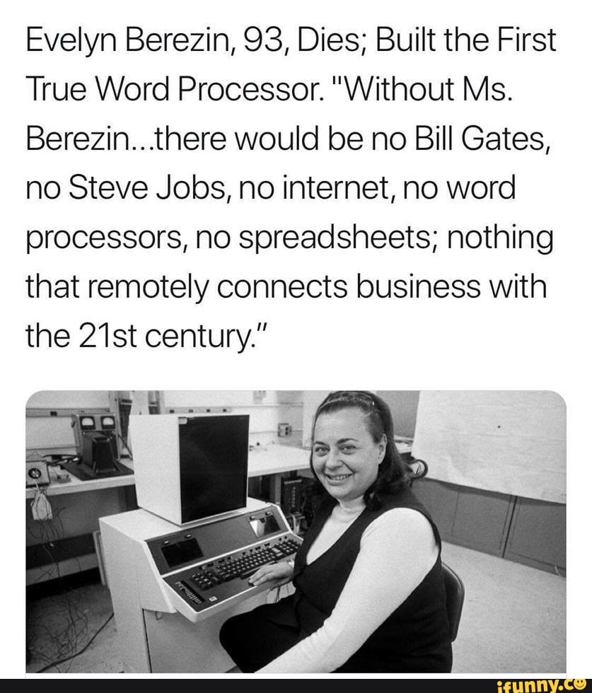Evelyn Berezin 93 Dies Built The First True Word Processor Without Ms Berezin There