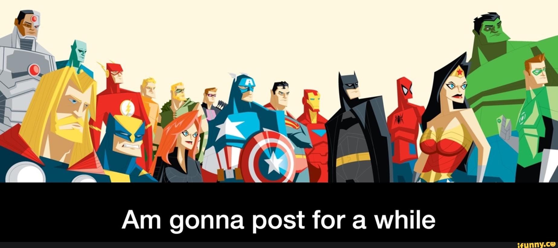Am gonna post for a while - Am gonna post for a while