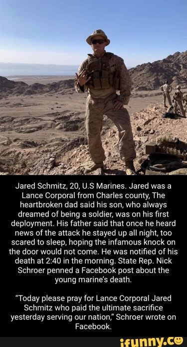 Jared Schmitz, 20, U.S Marines. Jared was a Lance Corporal from Charles ...