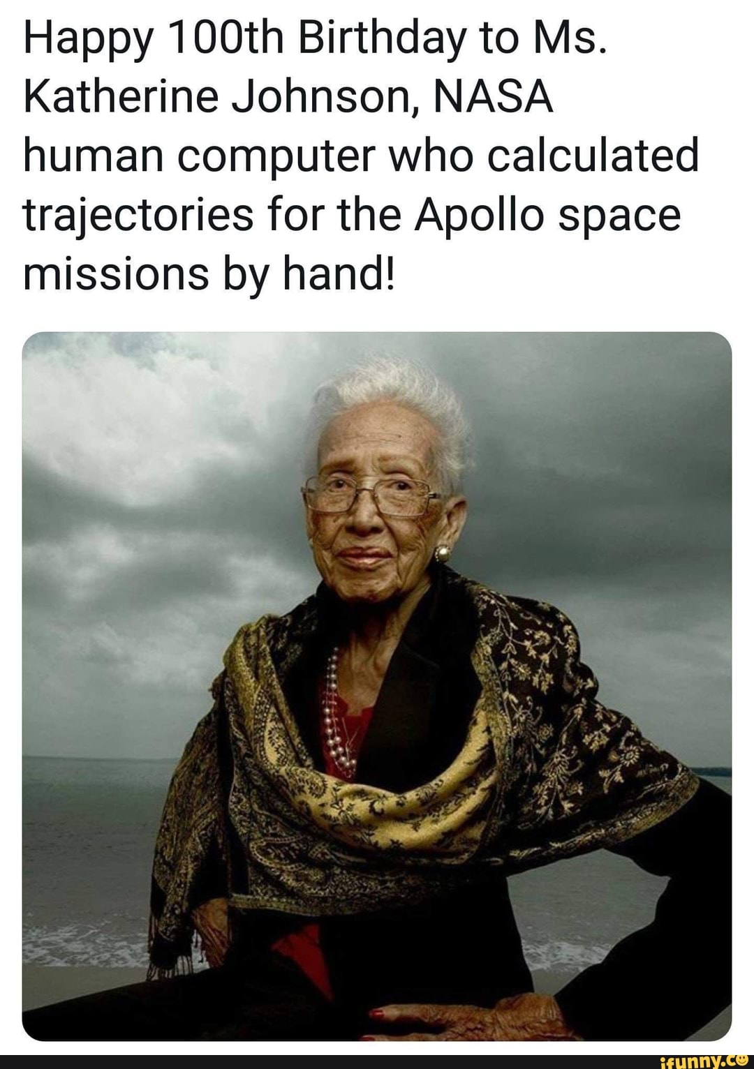 Happy 100th Birthday to Ms. Katherine Johnson, NASA human computer who ...