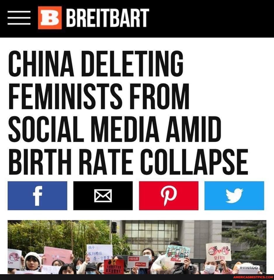 BREITBART
CHINA DELETING FEMINISTS FROM SOCIAL MEDIA AMID BIRTH RATE COLLAPSE