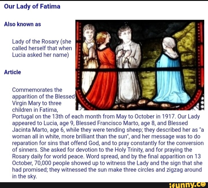 Our Lady of Fatima Also known as Lady of the Rosary (she called herself ...