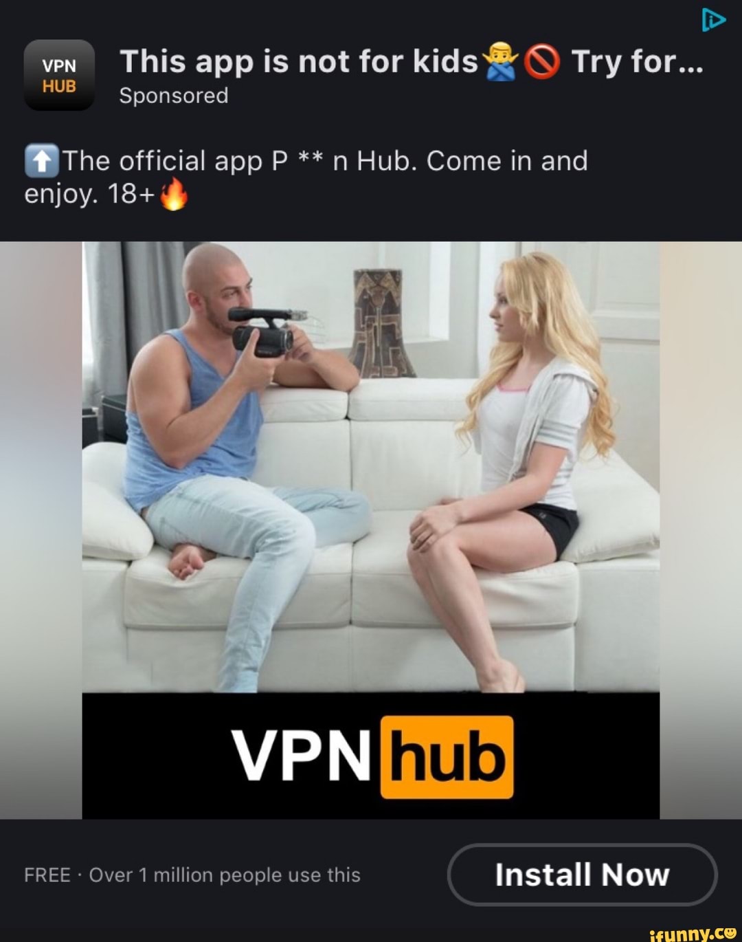 The official app P ** n Hub. Come in and - iFunny
