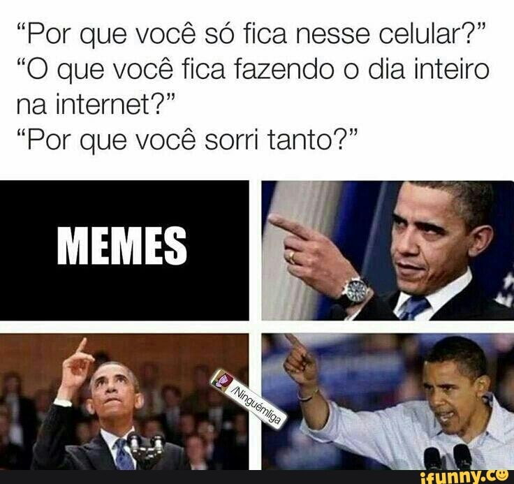 "Por que você só fica nesse celular?"
"O que você fica fazendo o dia inteiro
fate Wlaltciaalo lita
"Por que vocé sorri tanto?"